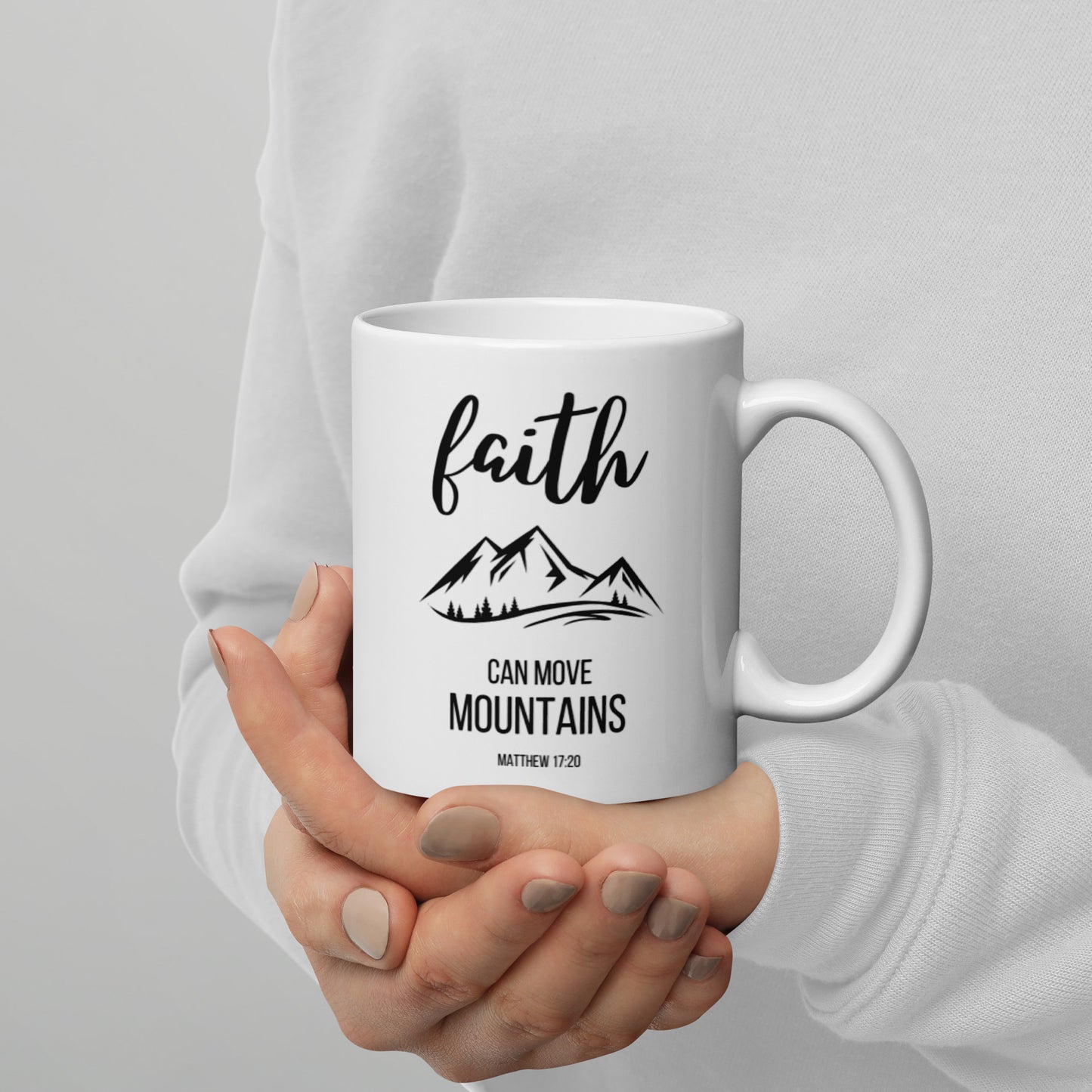 Faith Can Move Mountains White glossy mug