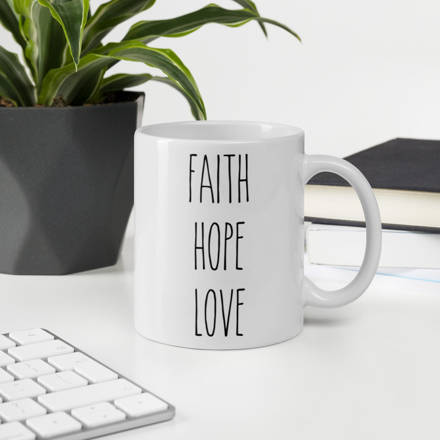 Faith Hope Love White Glossy Mug In The Skinny Font