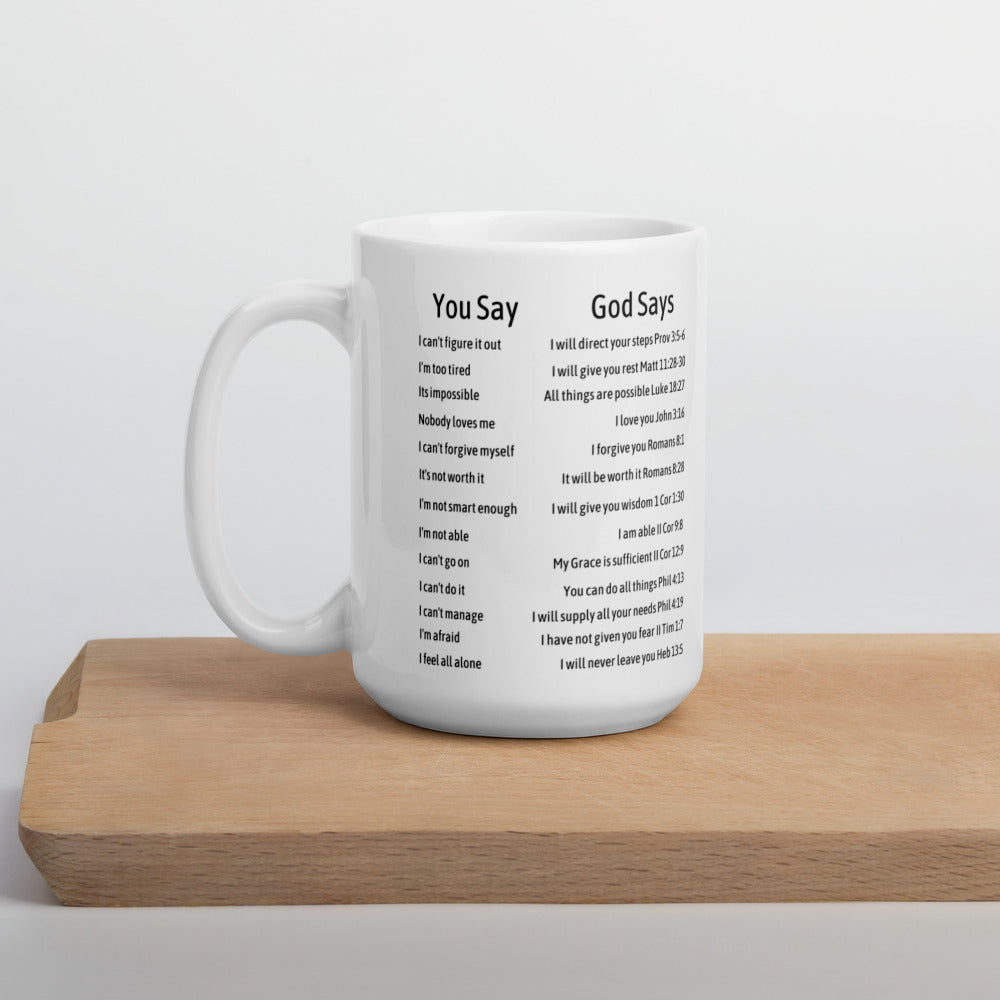 You Say God Says Coffee Mug