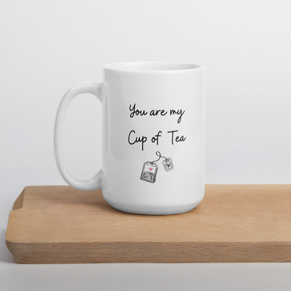 You're My Cup Of Tea Mug, Gift For Tea Lovers, Friends, Employees, Birthday Present, Tea Lover Mug, funny Tea Gift, Gifts for Him, Gifts For Her, Boyfriend, Girlfriend Gift, Funny Coffee Mug