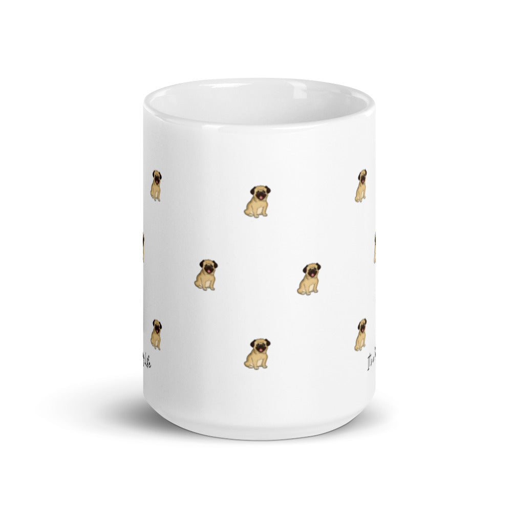 Pug Life, Pug Life Mug, White Coffee Mug, Perfect Gift For A Dog Lover, Coffee Lover