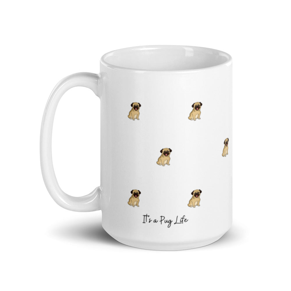 Pug Life, Pug Life Mug, White Coffee Mug, Perfect Gift For A Dog Lover, Coffee Lover