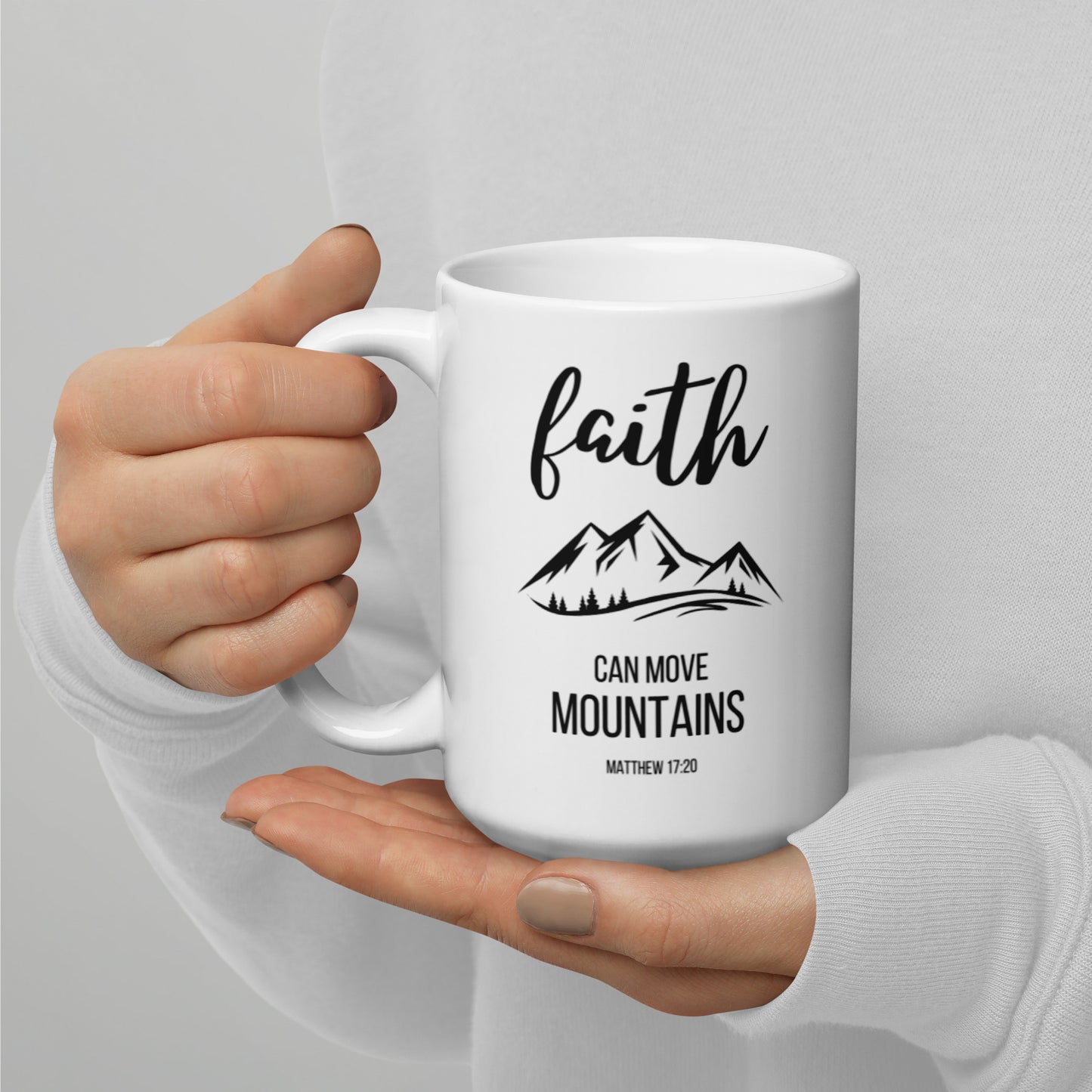 Faith Can Move Mountains White glossy mug