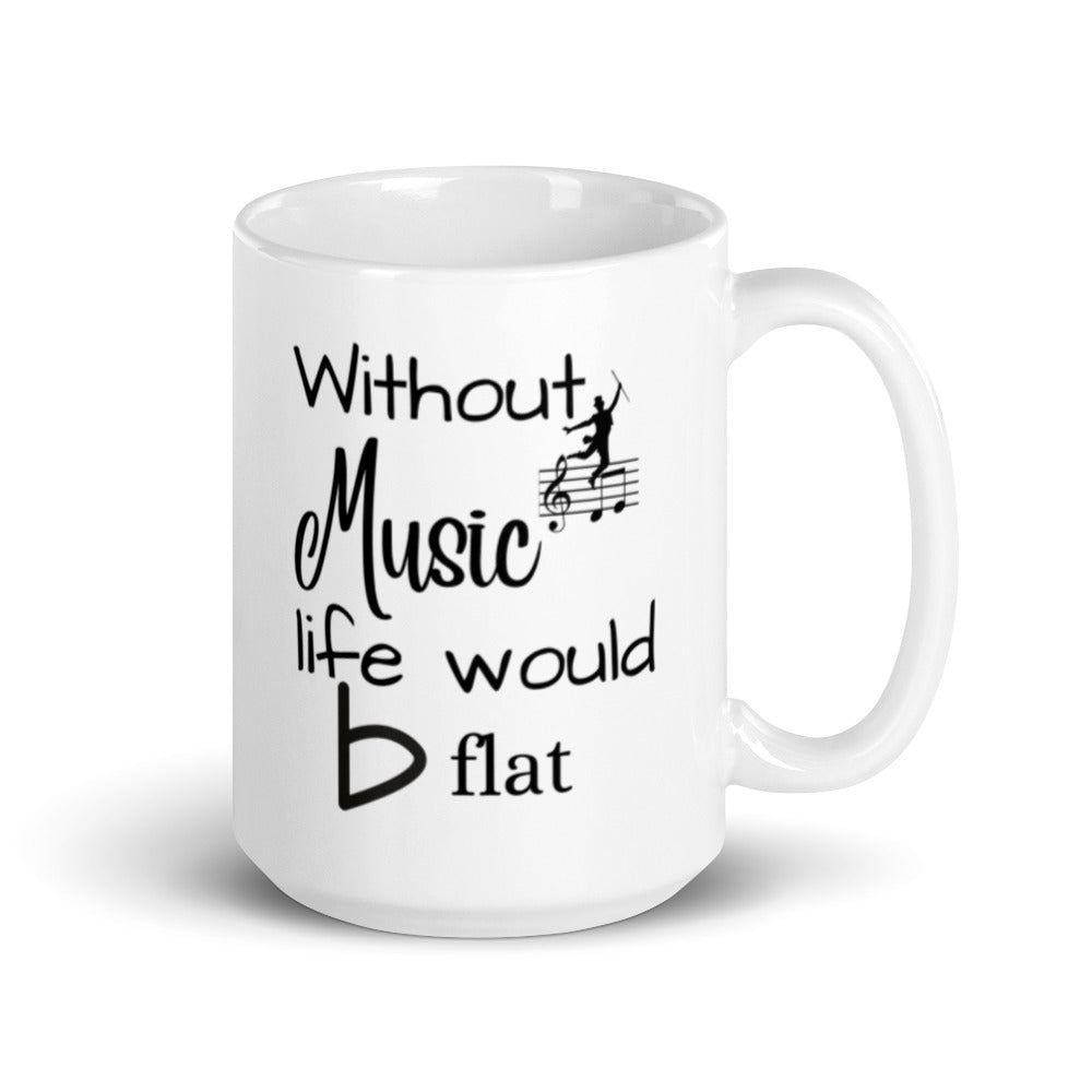 Musician Gift - Without Music Life Would B Flat