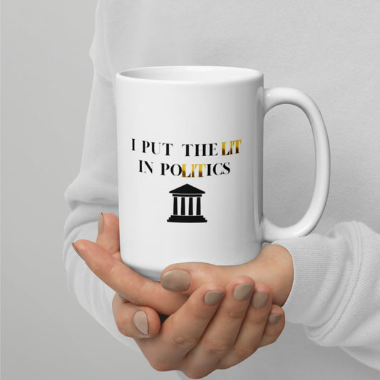 Political Mugs, Politics, I Put The Lit In Politics, Political Gifts, Politician Gifts, Political Science Gifts