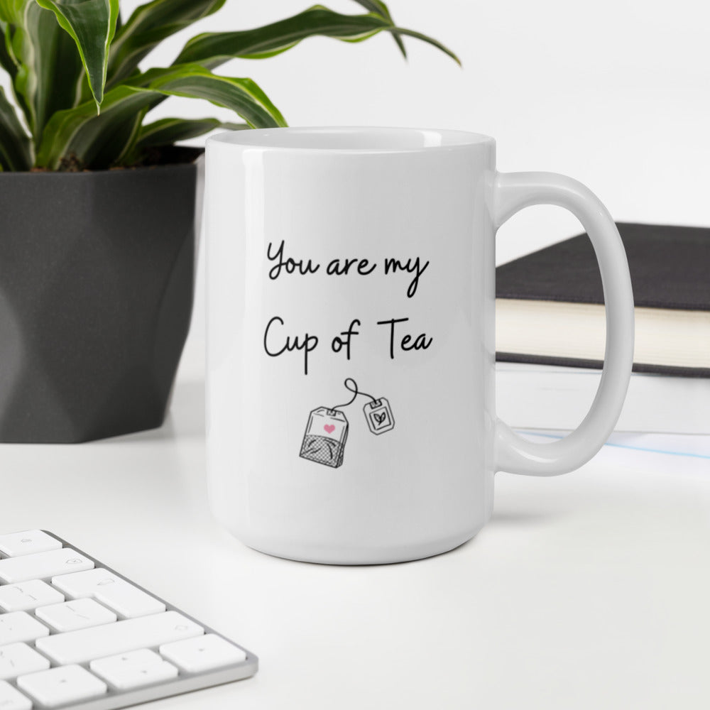 You're My Cup Of Tea Mug, Gift For Tea Lovers, Friends, Employees, Birthday Present, Tea Lover Mug, funny Tea Gift, Gifts for Him, Gifts For Her, Boyfriend, Girlfriend Gift, Funny Coffee Mug