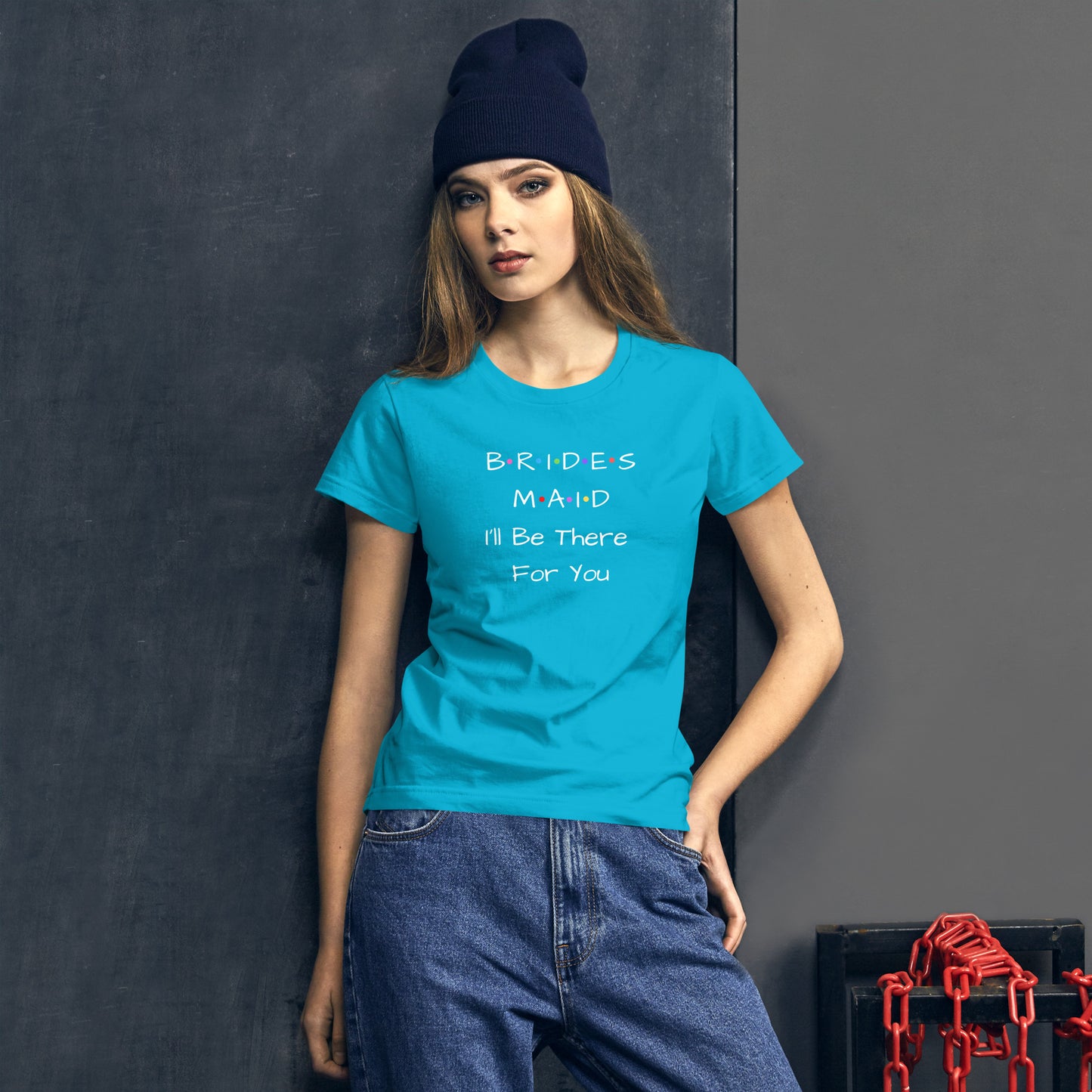 Bridesmaid I'll Be There For You T-Shirt